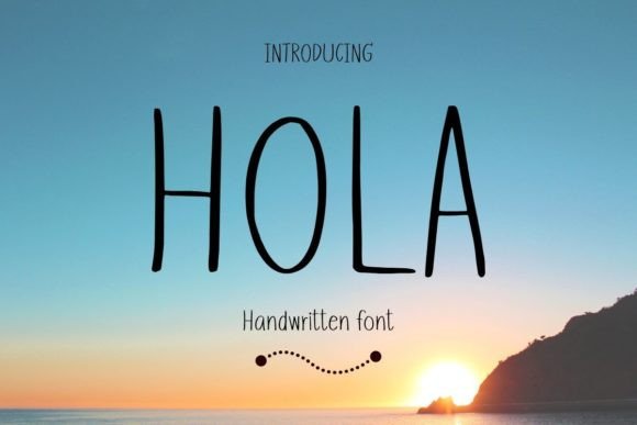 Hola: A Friendly, Handwritten Font for Digital Brands