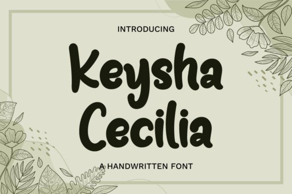 Keysha Cecilia: The Handwritten Font That Personalizes Your Brand
